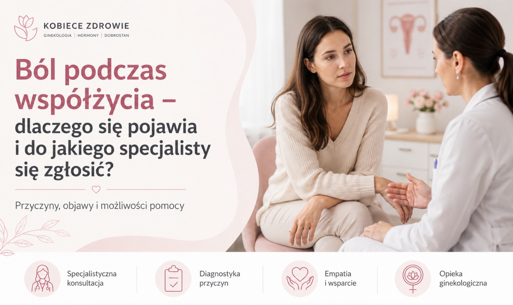 Ból podczas współżycia – dlaczego się pojawia i do jakiego specjalisty się zgłosić?